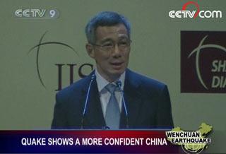 At the opening Singapore's Prime Minister Lee Hsien Loong said the Sichuan earthquake shows the world a more open and self-confident China.